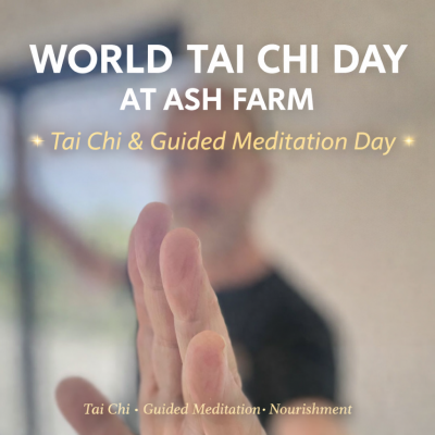 World Tai Chi Day at Ash Farm - Saturday 25th April 2026