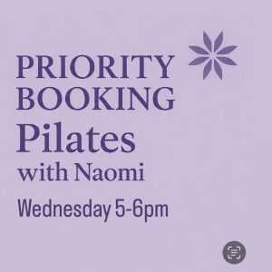 PRIORITY Weds Pilates with Naomi - 5-6pm Starting April 1st