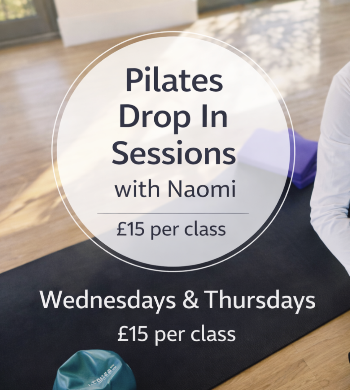 Drop-In Pilates - one-off sessions with Naomi Weds and Thurs
