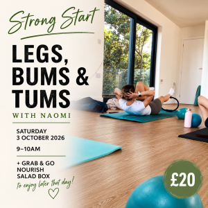 STRONG START Legs, Bums & Tums + Lunch To Go/ October 3rd