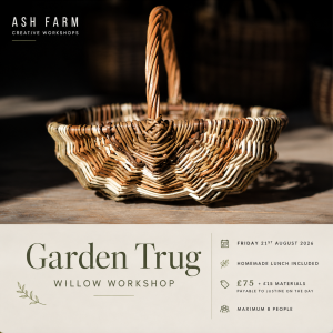 Garden Trug Willow Workshop – Friday 21st August 2026