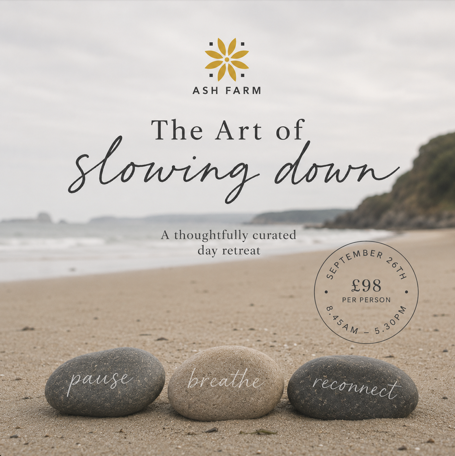 The Art of Slowing Down - Saturday September 26th